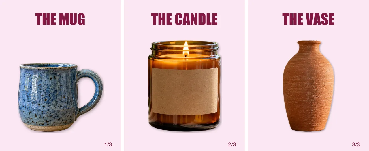 Ukázkový carousel na Instagram: tři snímky na bledě růžové, hrnek, svíčka a váza, s názvy THE MUG, THE CANDLE a THE VASE